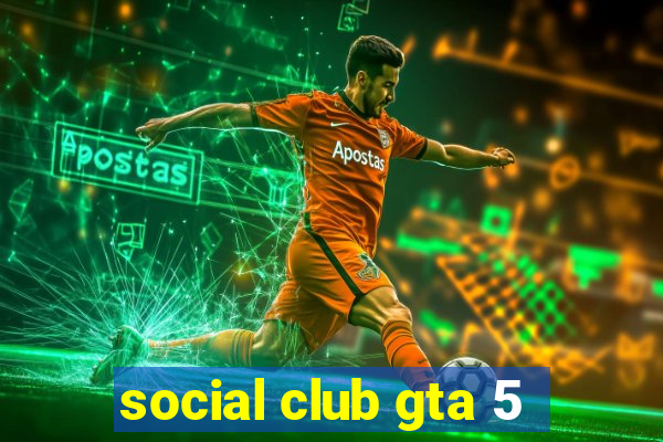 social club gta 5