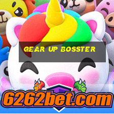 gear up bosster