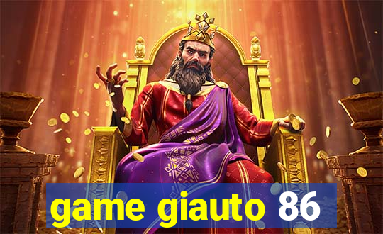 game giauto 86