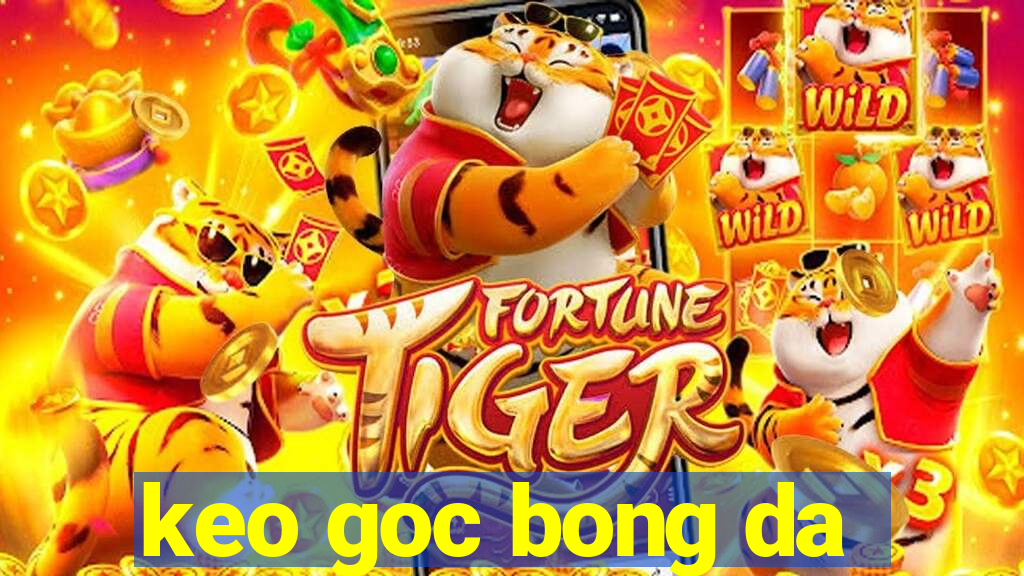 keo goc bong da