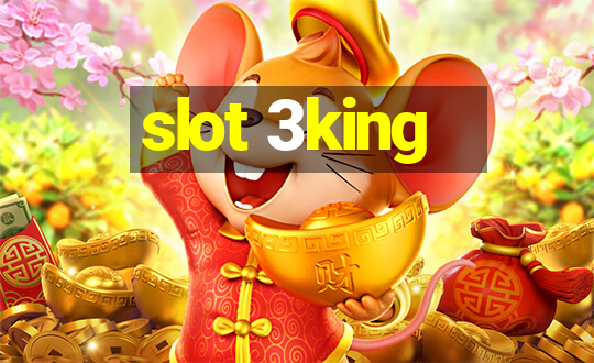 slot 3king