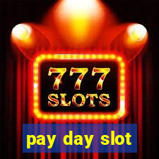 pay day slot