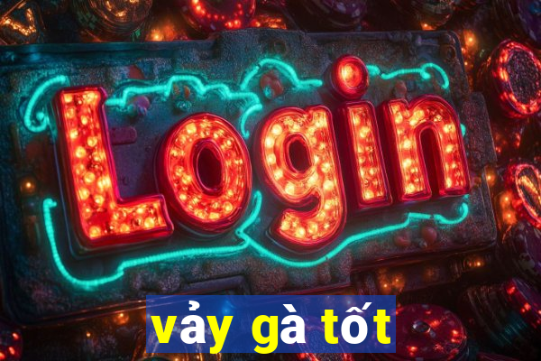 vảy gà tốt