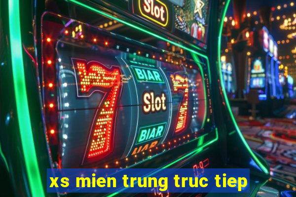 xs mien trung truc tiep