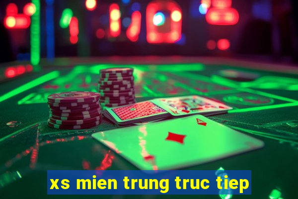 xs mien trung truc tiep