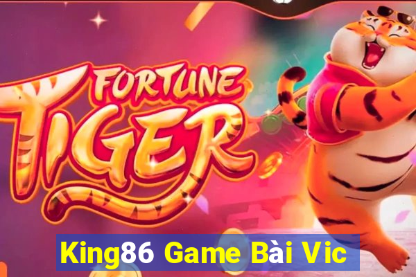 King86 Game Bài Vic