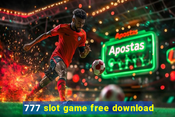 777 slot game free download