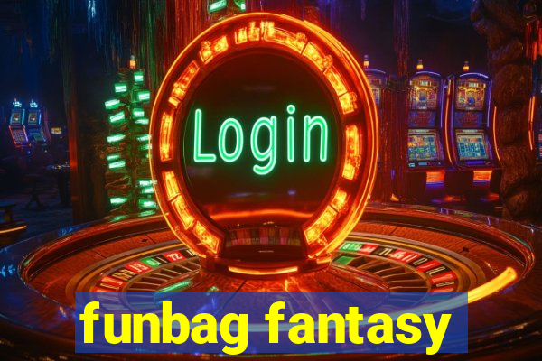 funbag fantasy