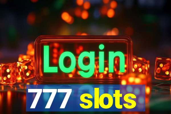 777 slots