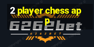 2 player chess app