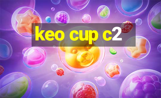 keo cup c2