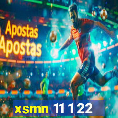 xsmn 11 1 22