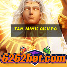 tan minh chu pc