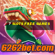 7 slots free games