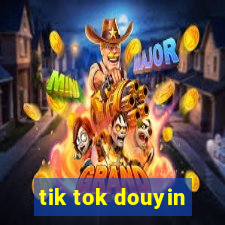 tik tok douyin