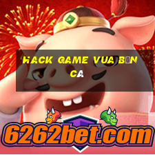 hack game vua bắn cá