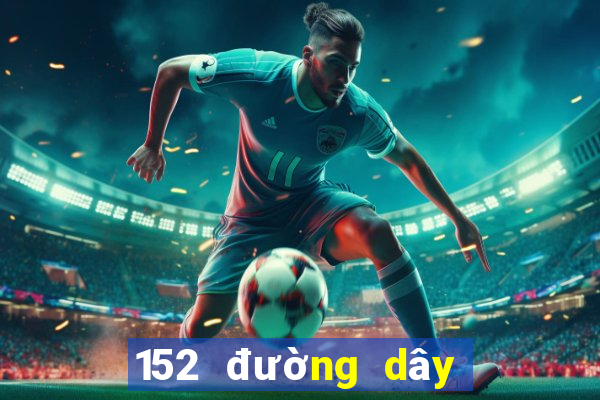 152 đường dây lô đề