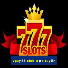 vpay88 club trực tuyến