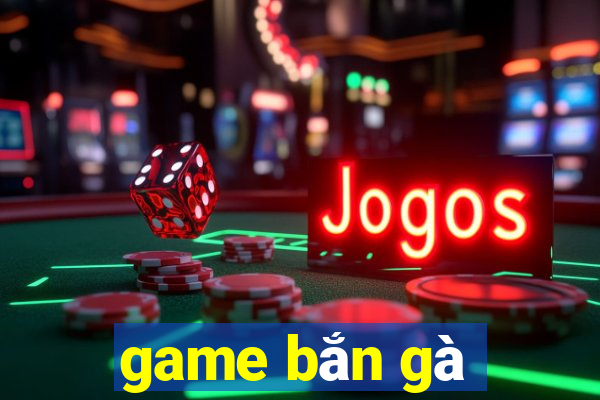 game bắn gà