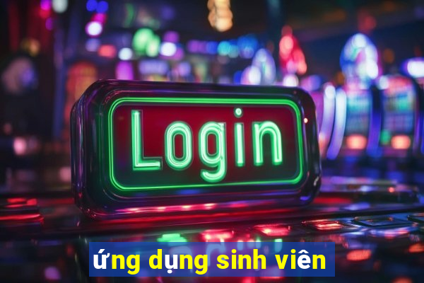 ứng dụng sinh viên