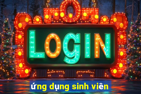 ứng dụng sinh viên