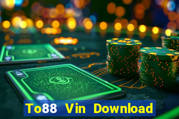 To88 Vin Download Game Bài