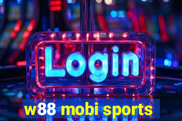 w88 mobi sports