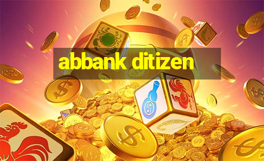 abbank ditizen