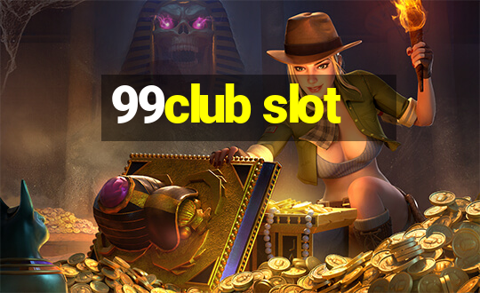 99club slot