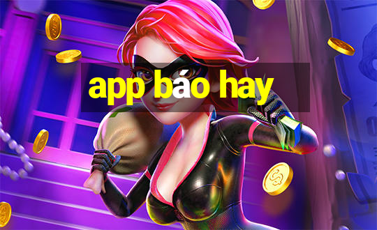 app báo hay