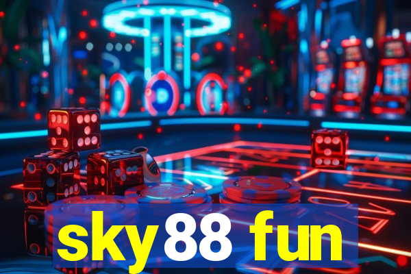 sky88 fun