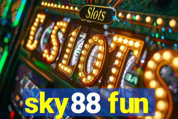 sky88 fun