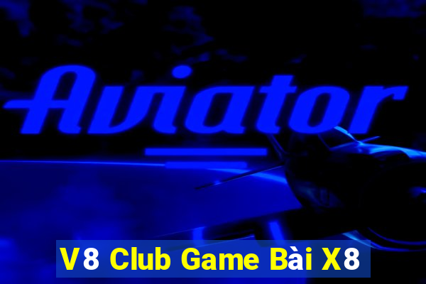 V8 Club Game Bài X8