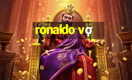 ronaldo vợ