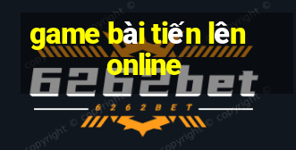 game bài tiến lên online