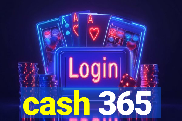 cash 365