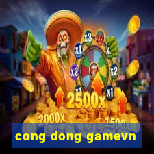 cong dong gamevn