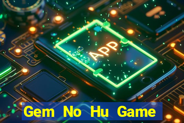 Gem No Hu Game Bài Apk