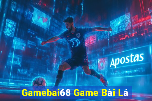 Gamebai68 Game Bài Lá