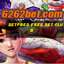 betfred free bet club