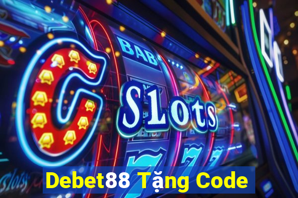 Debet88 Tặng Code