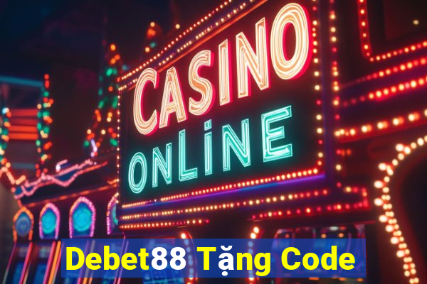 Debet88 Tặng Code