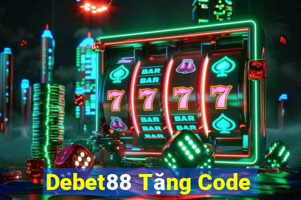 Debet88 Tặng Code