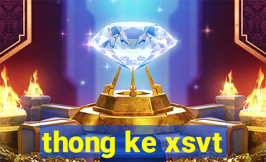 thong ke xsvt