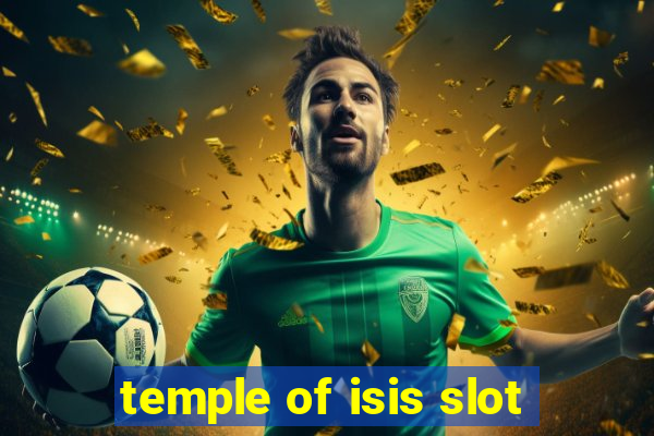 temple of isis slot