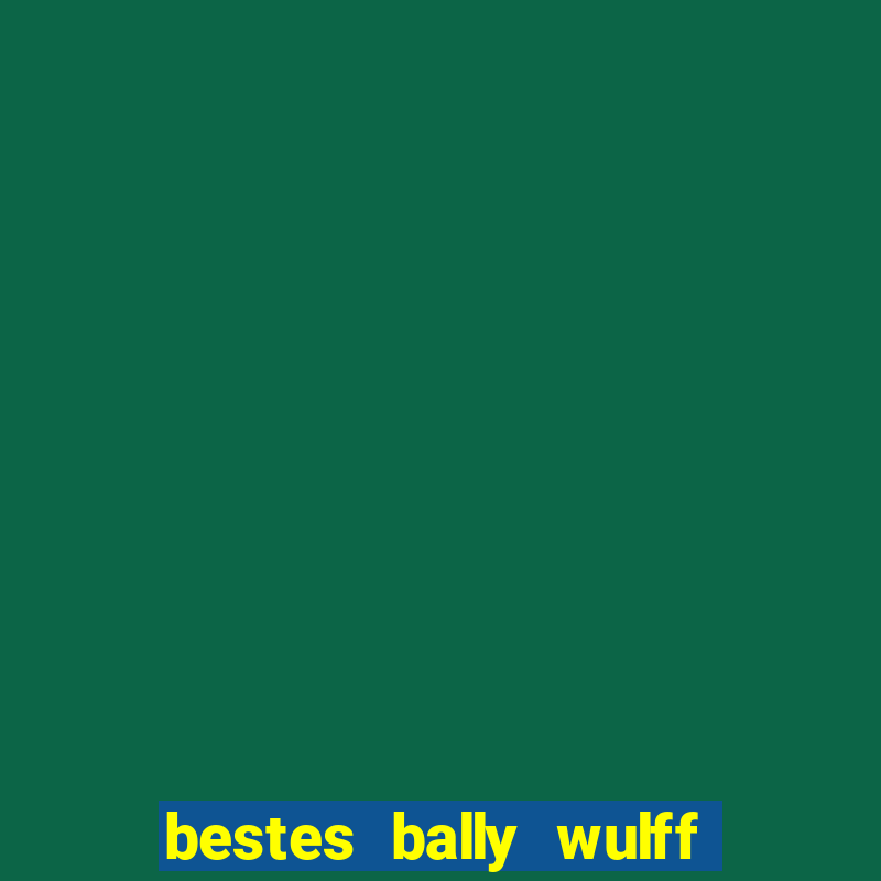 bestes bally wulff online casino