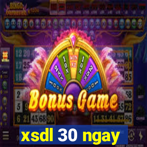 xsdl 30 ngay