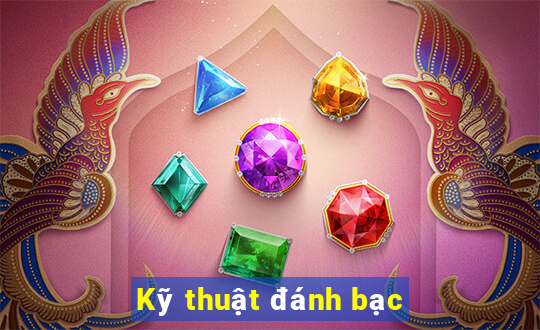 Kỹ thuật đánh bạc