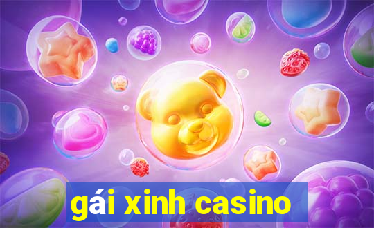 gái xinh casino