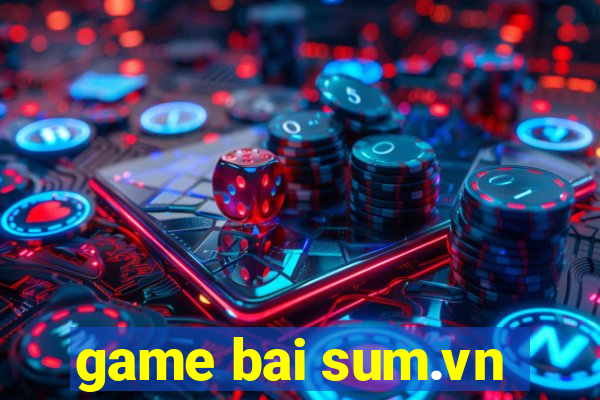 game bai sum.vn